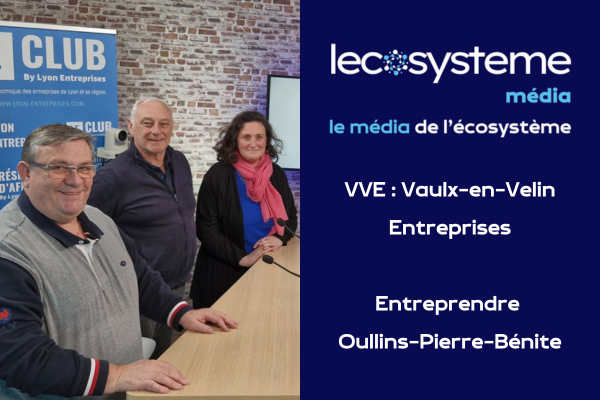 Entreprendre Oullins-Pierre-Bénite & Vaulx-en-Velin Entreprises (VVE) | Lecosystème - 2