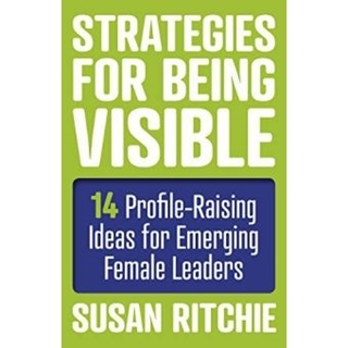 Strategies for Being Visible