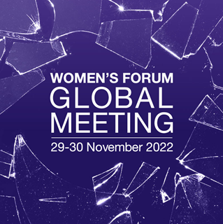 WOMEN'S FORUM GLOBAL MEETING 2022