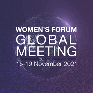 WOMEN'S FORUM GLOBAL MEETING 2021